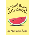 Raised Right in the South