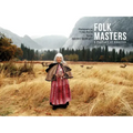 Folk Masters: A Portrait of America