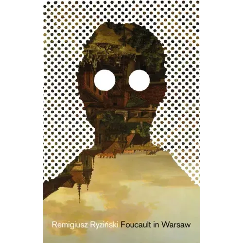 Foucault in Warsaw