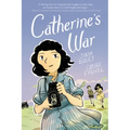 Catherine's War: A Graphic Novel