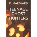 Teenage Ghost Hunters