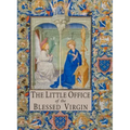 The Little Office of the Blessed Virgin: Explained for Dominican Sisters and Tertiaries