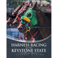 Harness Racing in the Keystone State