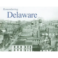 Remembering Delaware