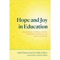 Hope and Joy in Education: Engaging Daisaku Ikeda Across Curriculum and Context