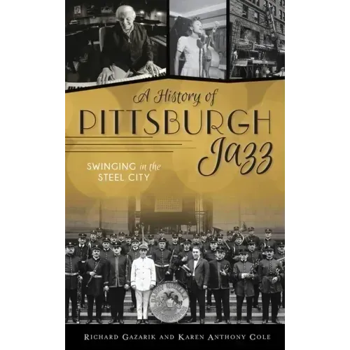 History of Pittsburgh Jazz: Swinging in the Steel City