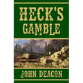 Heck's Gamble: Heck and Hope, Book 4