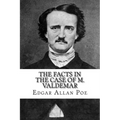 The Facts in the Case of M. Valdemar