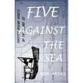 Five Against the Sea