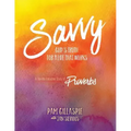 Savvy: God's Truth for a Life that Works