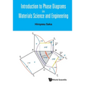 Introduction to Phase Diagrams in Materials Science and Engineering