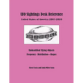 UFO Sightings Desk Reference: United States of America 2001 - 2020