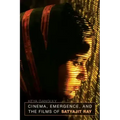 Cinema, Emergence, and the Films of Satyajit Ray