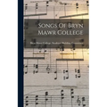 Songs Of Bryn Mawr College
