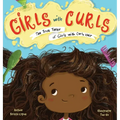 Girls with Curls: The True Tales of Girls with Curly Hair