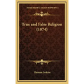 True and False Religion (1874)