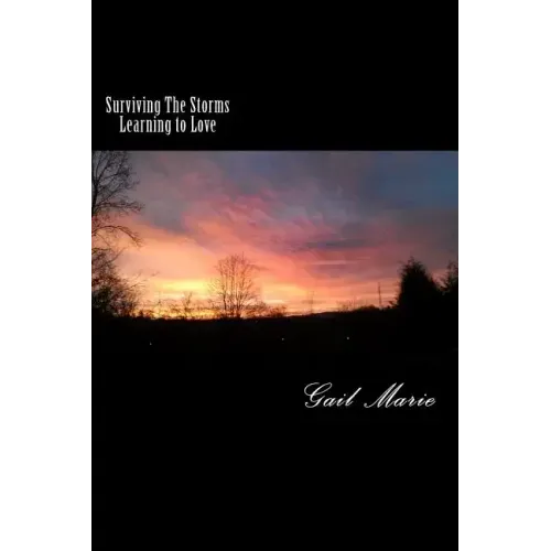 Surviving The Storms - Learning to Love