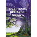 La leyenda del arbol Magico