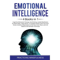 Emotional Intelligence 4 Books in 1: Cognitive Behavioral Therapy, Overthinking, Guided Meditation for Deep Sleep, Vagus Nerve. A Complete Guide to Ge