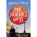 Mil Noches Sin Ti (Novela) / A Thousand Nights Without You (a Novel)