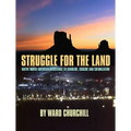 Struggle for the Land: Native North American Resistance to Genocide, Ecocide, and Colonization