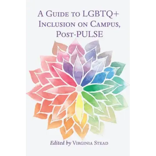 A Guide to LGBTQ+ Inclusion on Campus, Post-PULSE