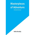Masterpieces of Adventure-Oriental Stories
