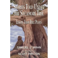 Stories Told Under the Sycamore Tree: Lessons from Bible Plants