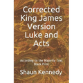 Corrected King James Version Luke and Acts: According to the Majority Text (Black Print)