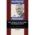 Barry Goldwater, Distrust in Media, and Conservative Identity: The Perception of Liberal Bias in the News