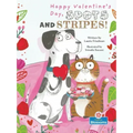 Happy Valentine's Day, Spots and Stripes!