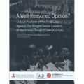 A Well-Reasoned Opinion? Critical Analysis of the First Case Against the Alleged Senior Leaders of the Khmer Rouge (Case 002/01)