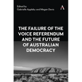 The Failure of the Voice Referendum and the Future of Australian Democracy