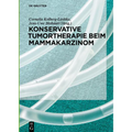 Konservative Tumortherapie Beim Mammakarzinom