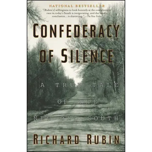 Confederacy of Silence: A True Tale of the New Old South