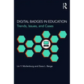 Digital Badges in Education: Trends, Issues, and Cases