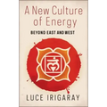 A New Culture of Energy: Beyond East and West