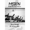 Mission: A Cold War Remembrance