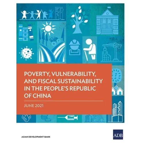 Poverty, Vulnerability, and Fiscal Sustainability in the People's Republic of China