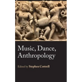Music, Dance, Anthropology