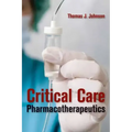Critical Care Pharmacotherapeutics: .