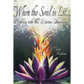 When the Soul Is Lit: Evolving Into the Divine Human