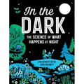In the Dark: The Science of What Happens at Night