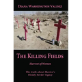 The Killing Fields: Harvest of Women