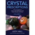 Crystal Prescriptions: The A-Z Guide to Over 1,200 Symptoms and Their Healing Crystals