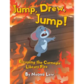 Jump, Drew, Jump! Escaping the Carnegie Library Fire