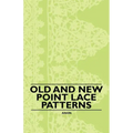 Old and New Point Lace Patterns
