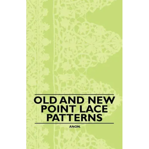 Old and New Point Lace Patterns