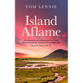 Island Aflame: The Famed Lewis Awakening That Never Occurred and the Glorious Revival That Did (Lewis & Harris 1949-52)