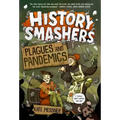 History Smashers: Plagues and Pandemics